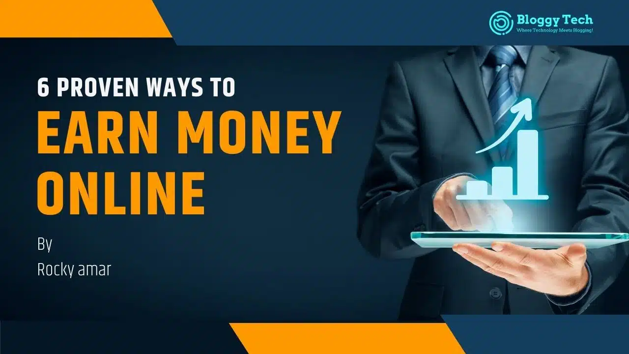 6 Proven Ways to Earn Money Online