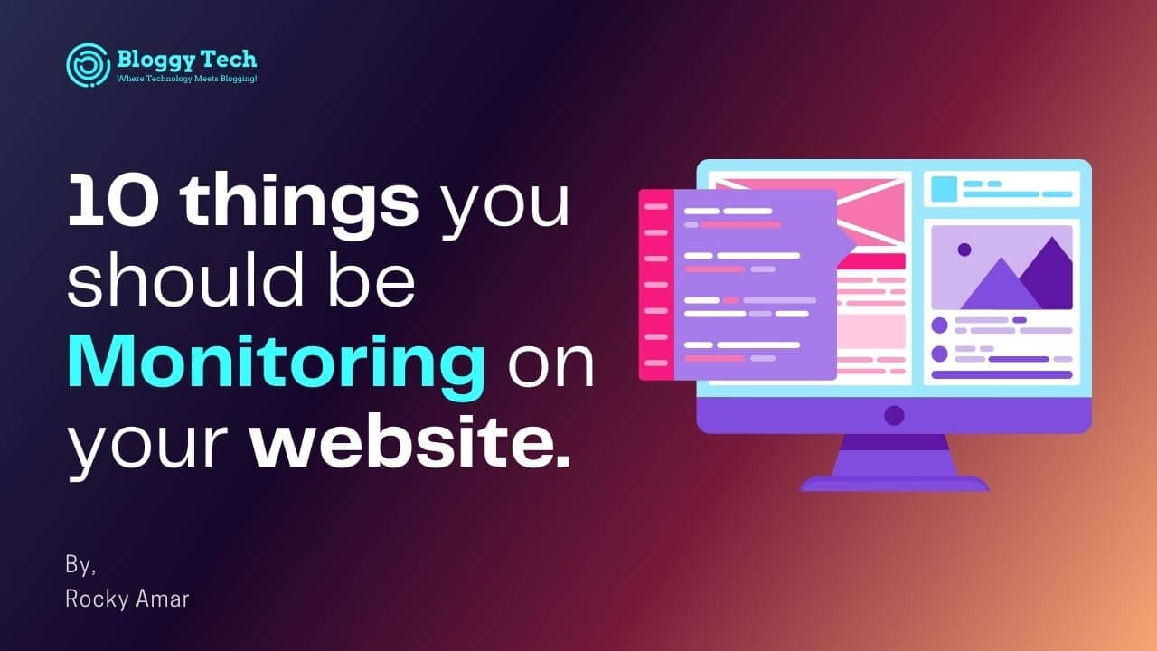 10 things you should be monitoring on your website